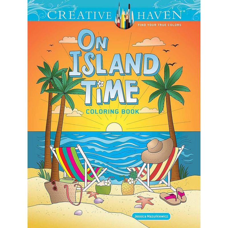 Creative Haven: On Island Time (Dover Design) - Coloring Book