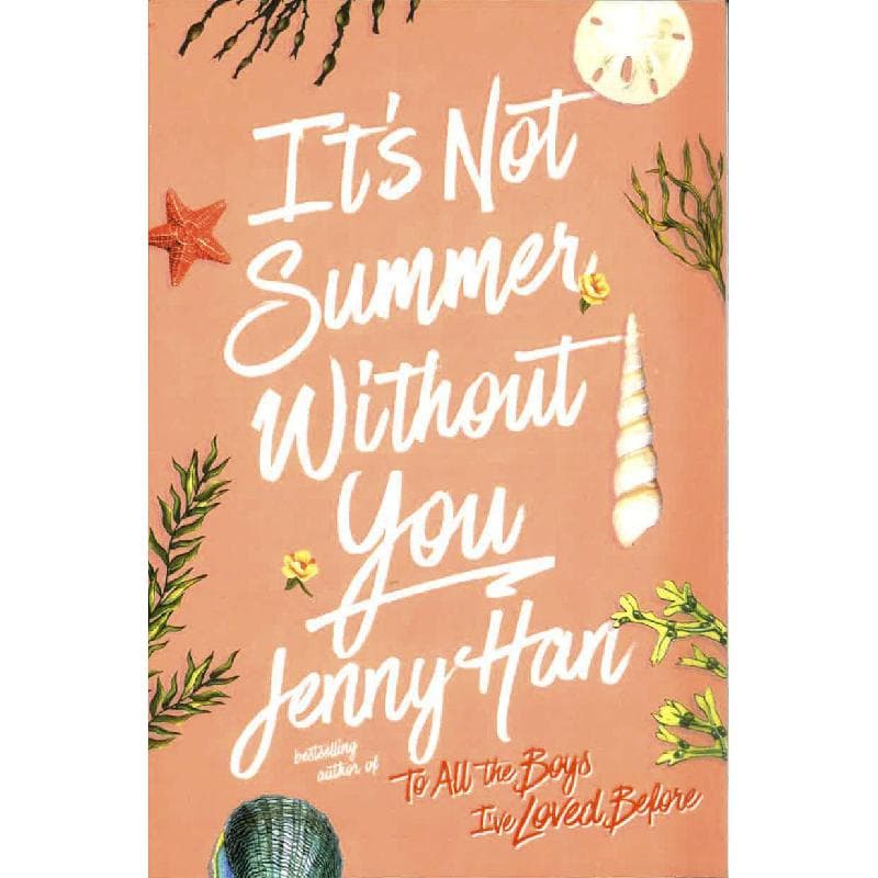 It's Not Summer Without You, Book 2 (Belly Conklin Summer) - To All The Boys I've Loved Before