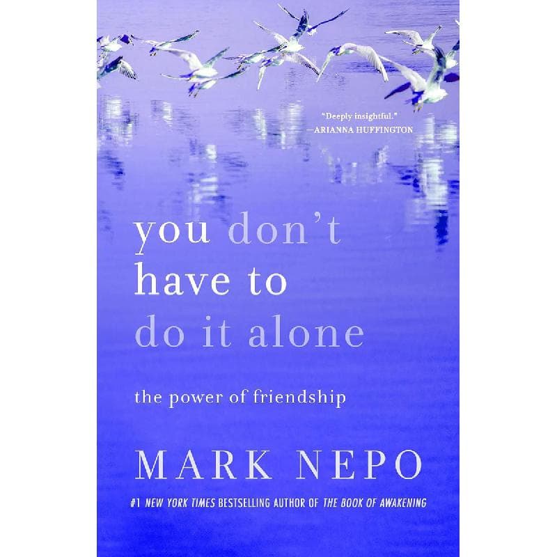 You Don't Have to Do It Alone - The Power of Frienship