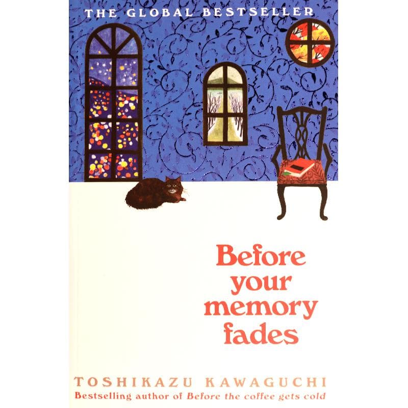 Before Your Memory Fades - A Novel