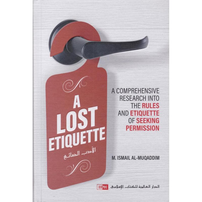 A Lost Etiquette - A Comprehensive Research Into The Rules and Etiquette of Seeking Permission