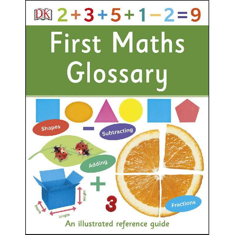First Maths Glossary - An Illustrated Reference Guide