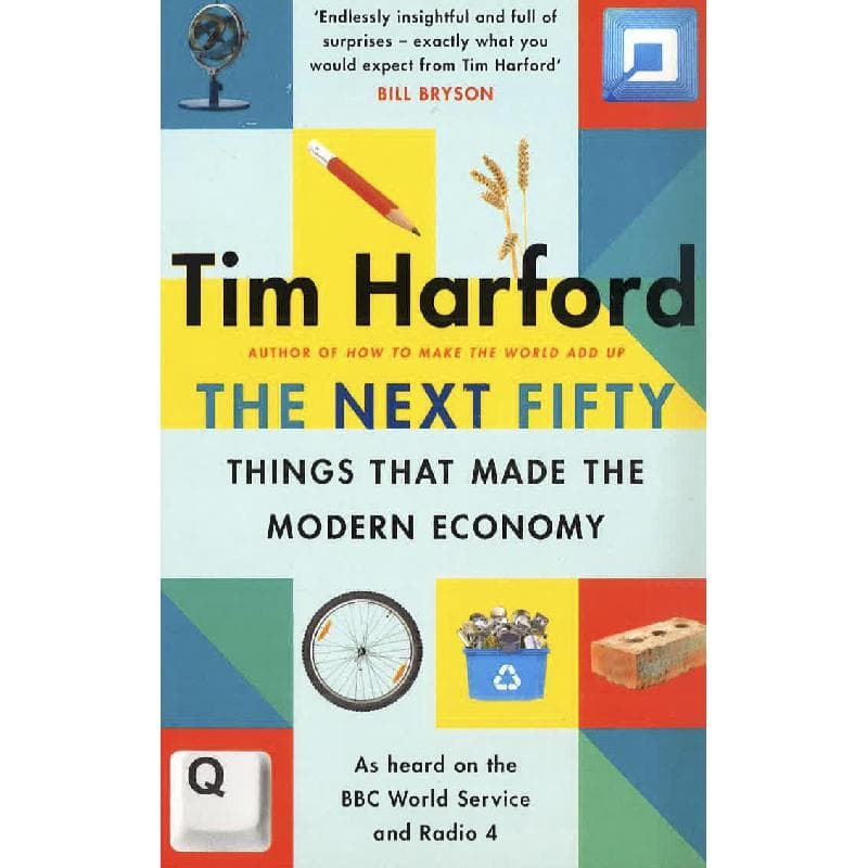 The Next Fifty - Things That Made The Modern Economy