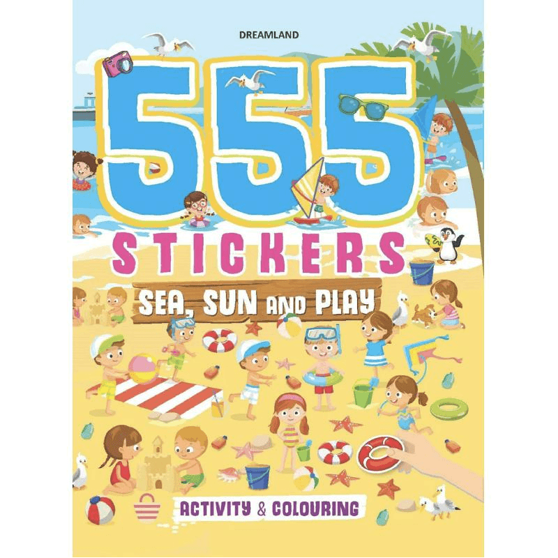 555 Stickers: Sea, Sun & Play (Dreamland) - Activity & Colouring