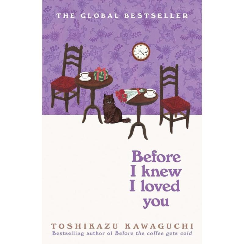 Before I Knew I Loved You, Book 6 (Before The Coffee Gets Cold)