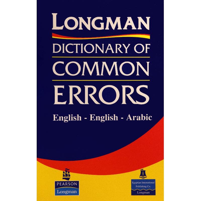 Longman Dictionary of Common Errors (English-English-Arabic)