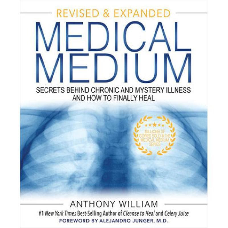 Medical Medium: Secrets Behind Chronic and Mystery Illness and How to Finally Heal