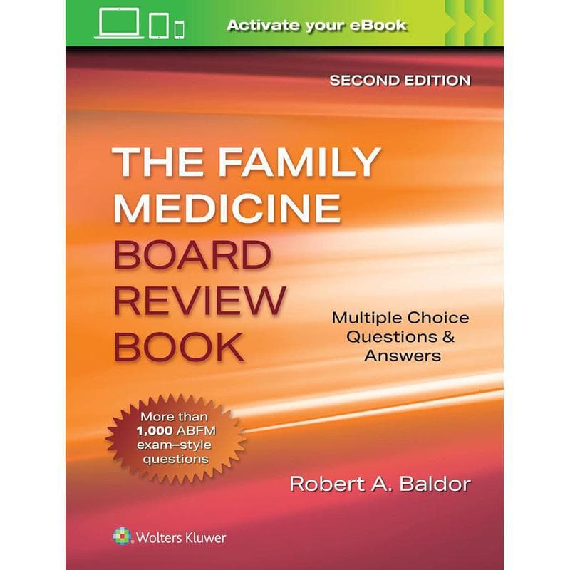 The Family Medicine Board Review Book, 2nd Edition - Multiple Choice Questions & Answers