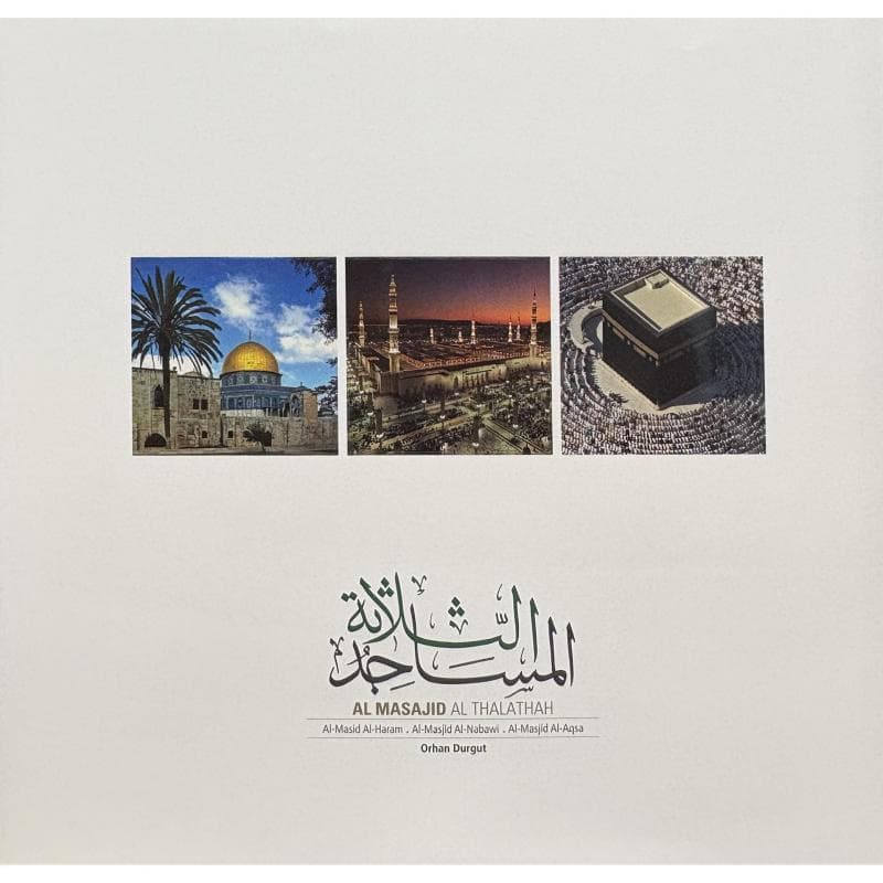 Three Holy Mosques (Al Masajid Al Thalathah)
