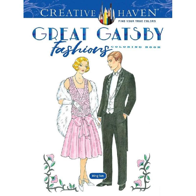 Creative Haven: The Great Gatsby Fashions - Coloring Book