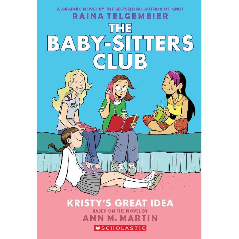 The Baby-Sitters Club: Kristy's Great Idea, Book 1 - Full-Color Edition