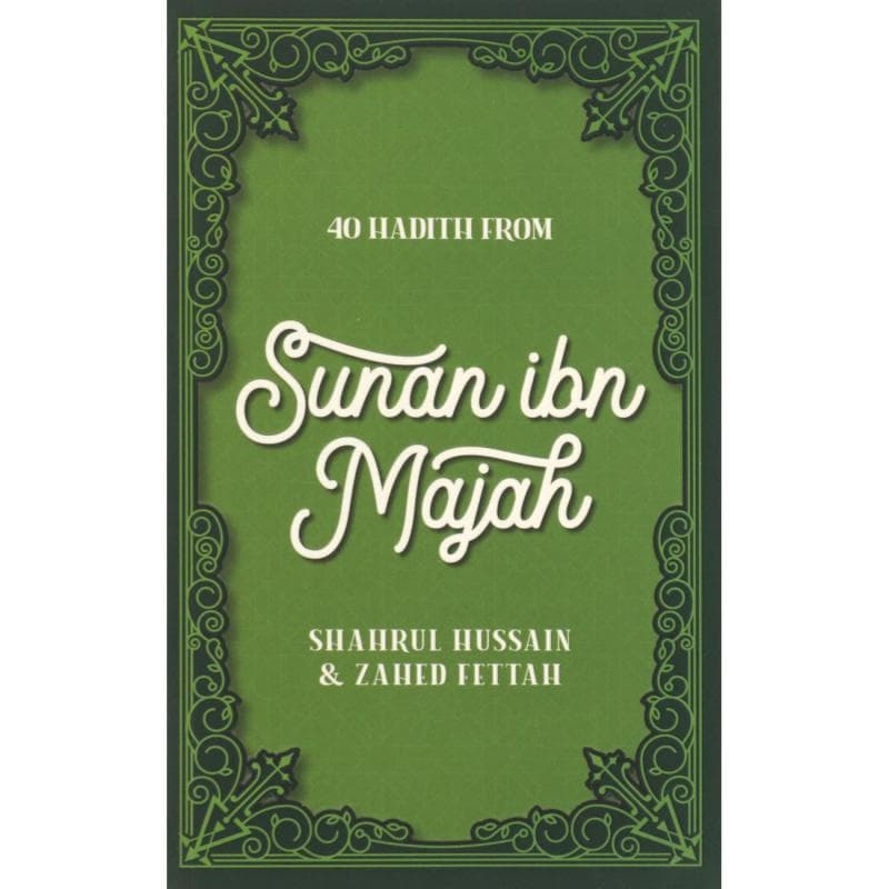 40 Hadith from Sunan Ibn Majah