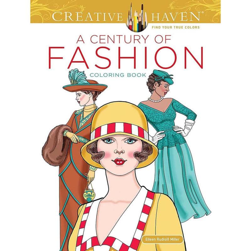 Creative Haven: A Century of Fashion - Coloring Book