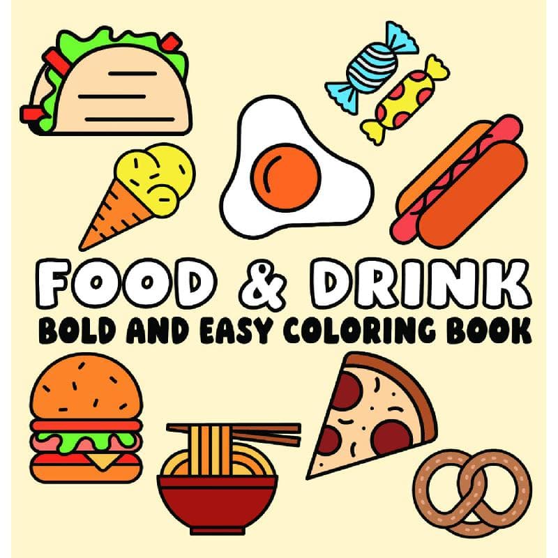 Bold and Easy: Food and Drink, Coloring Book