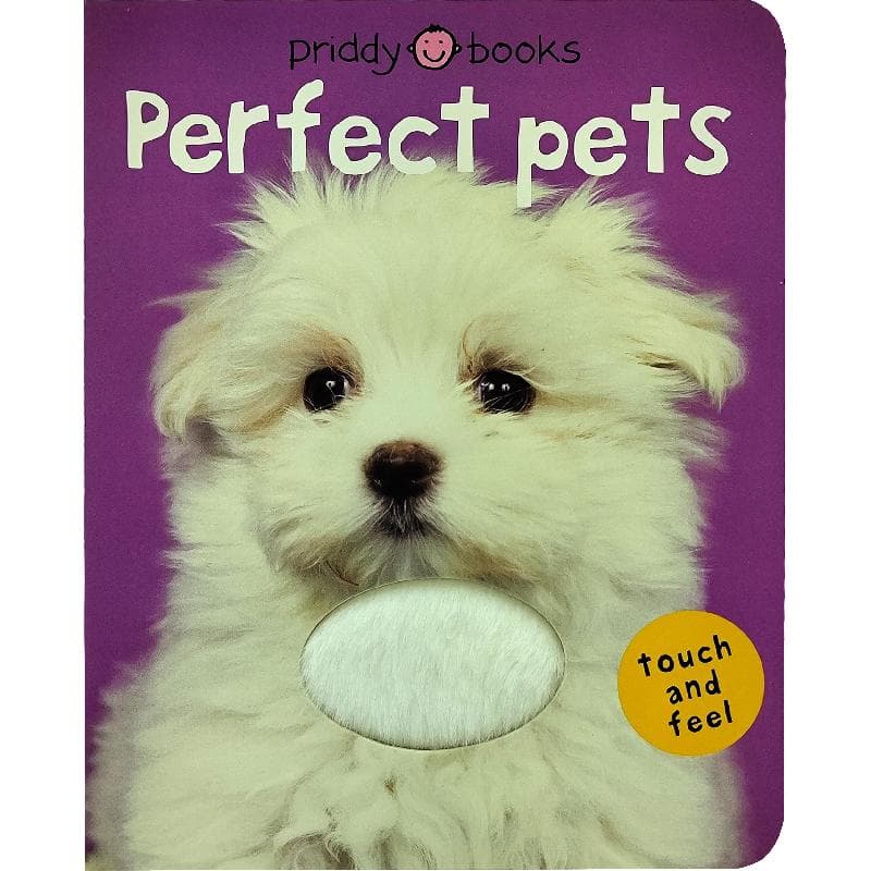 Bright Baby Touch and Feel: Perfect Pets