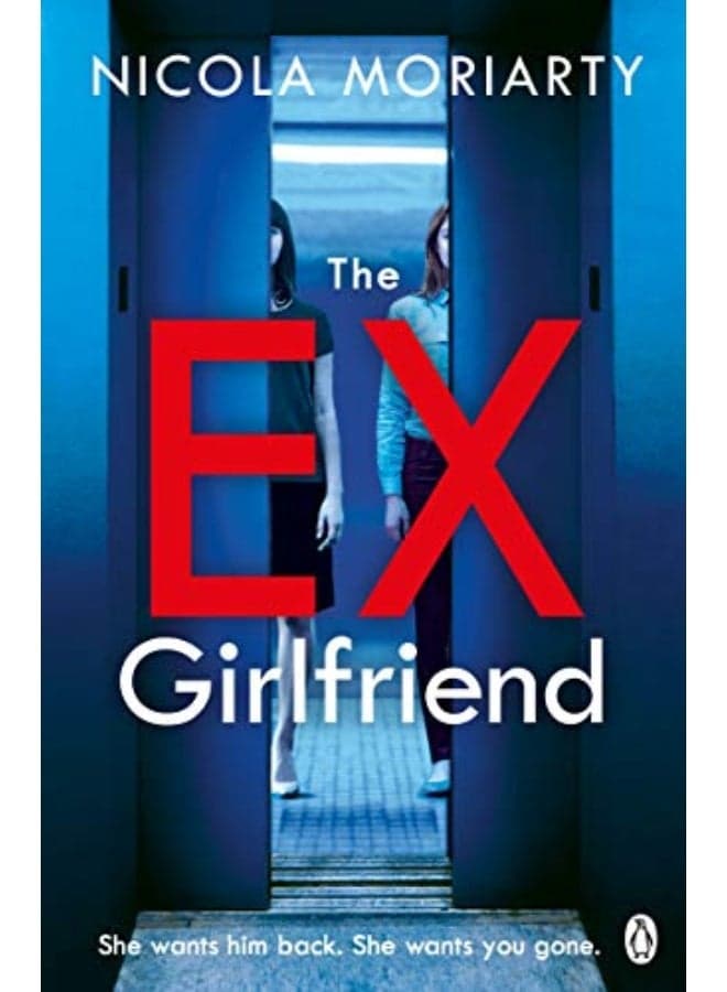 The Ex-Girlfriend: The Twisted Dark Thriller From The Author Of The Fifth Letter
