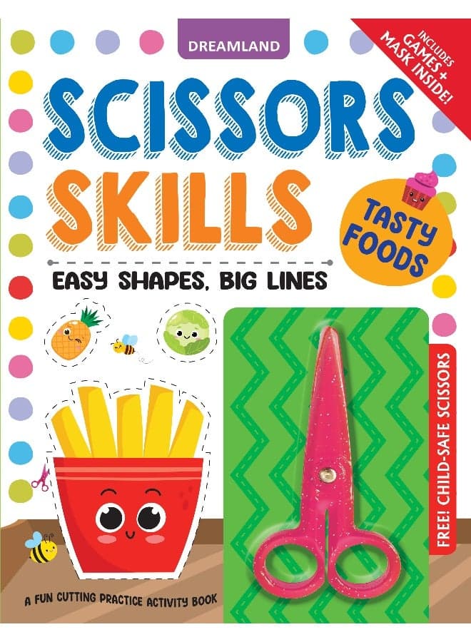Tasty Foods Scissors Skills Activity Book for Kids Age 4 - 7 years | With Child- Safe Scissors, Games and Mask