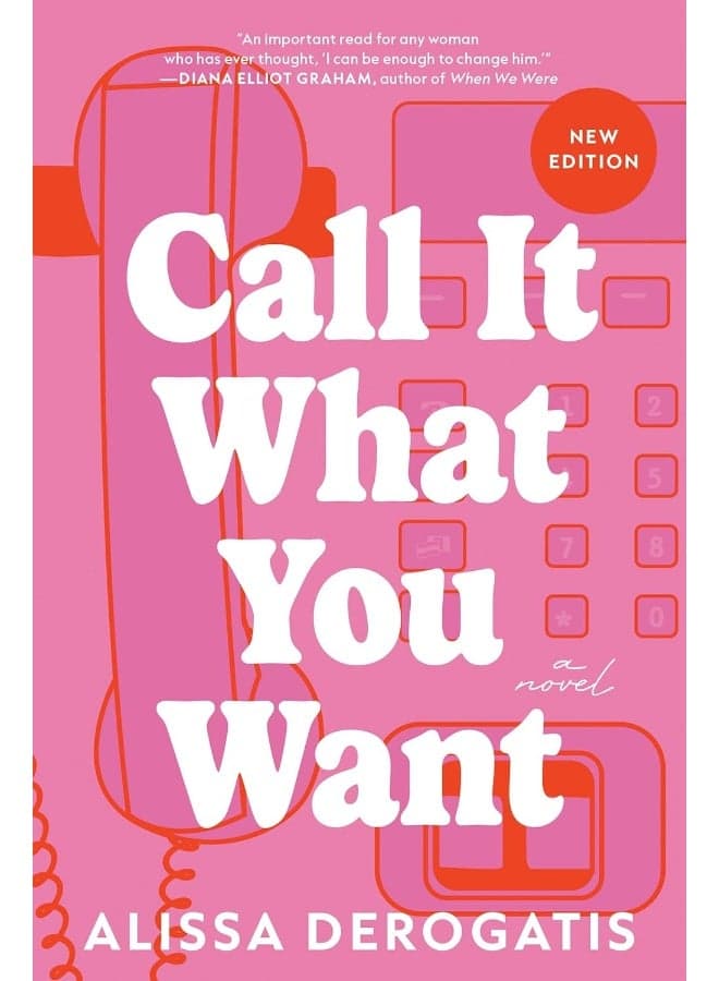 Call It What You Want: A Novel
