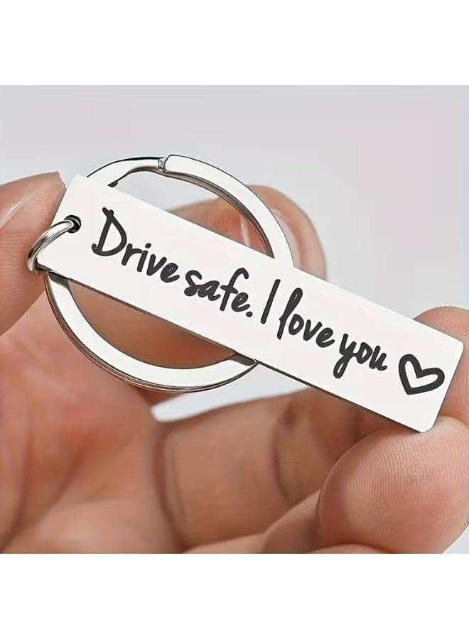 Stainless Steel Long Keychain, Drive Safe I Love You Message Engrave on, Everyday Use Accessory