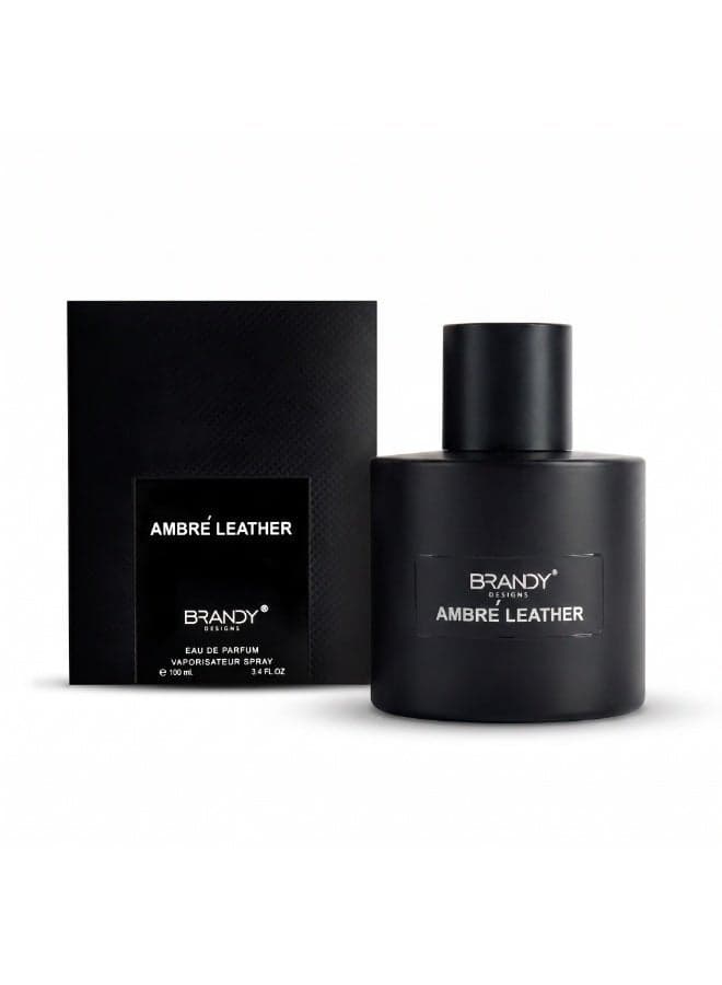 Brandy Designs Ambré Leather Eau de Parfum Unisex 100ml | Long Lasting Leather Amber Perfume with Cardamom & Jasmine Sambac