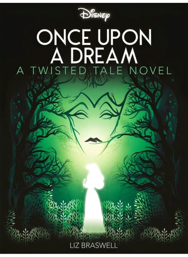 Disney Princess Sleeping Beauty: Twisted Tale - Once Upon A Dream