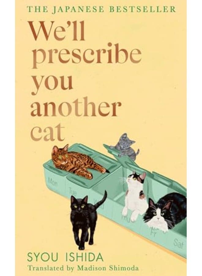 We'll Prescribe You Another Cat