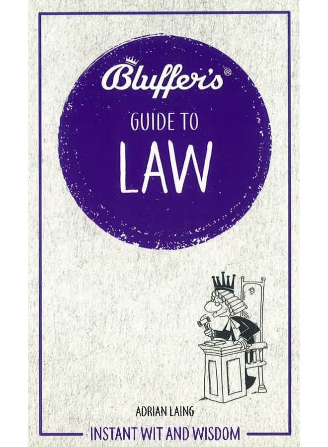 Bluffer'S Guide To Law