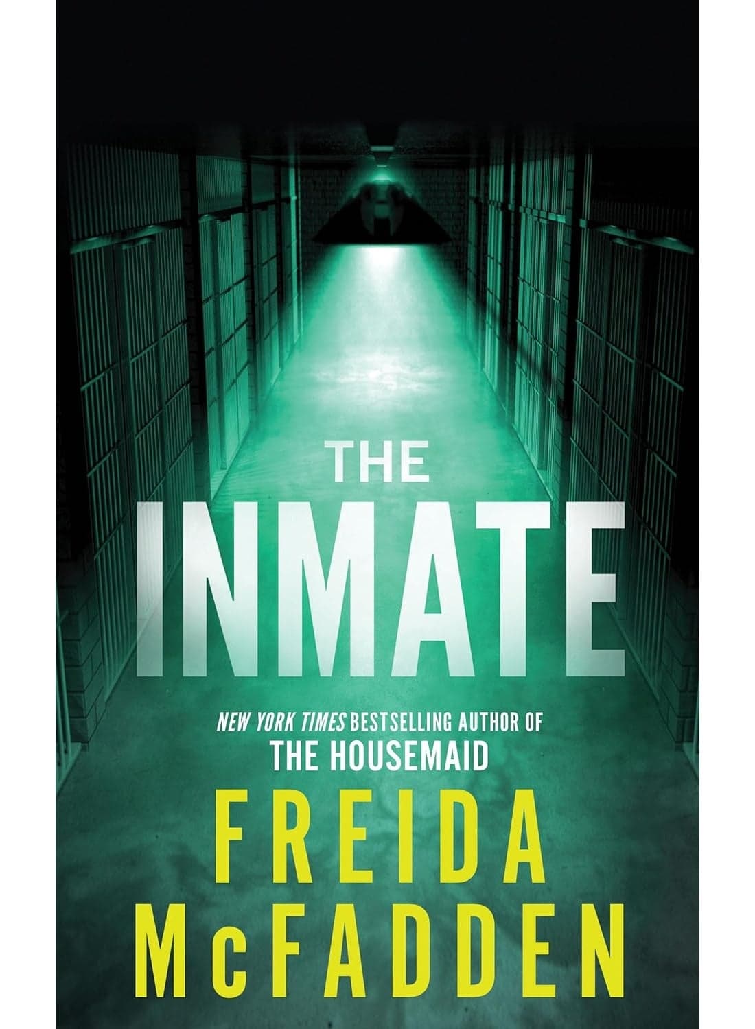 The Inmate: A gripping psychological thriller Freida McFadden