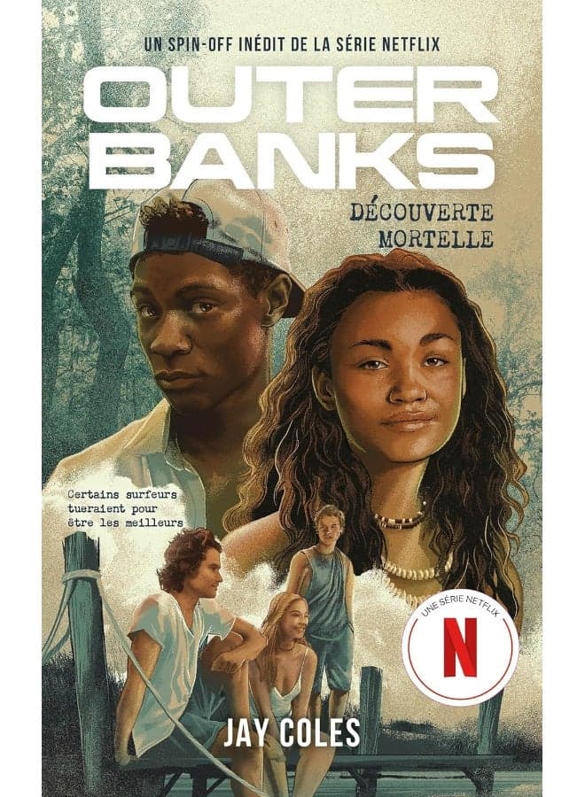 Outer Banks - Un spin-off inédit de la série Netflix