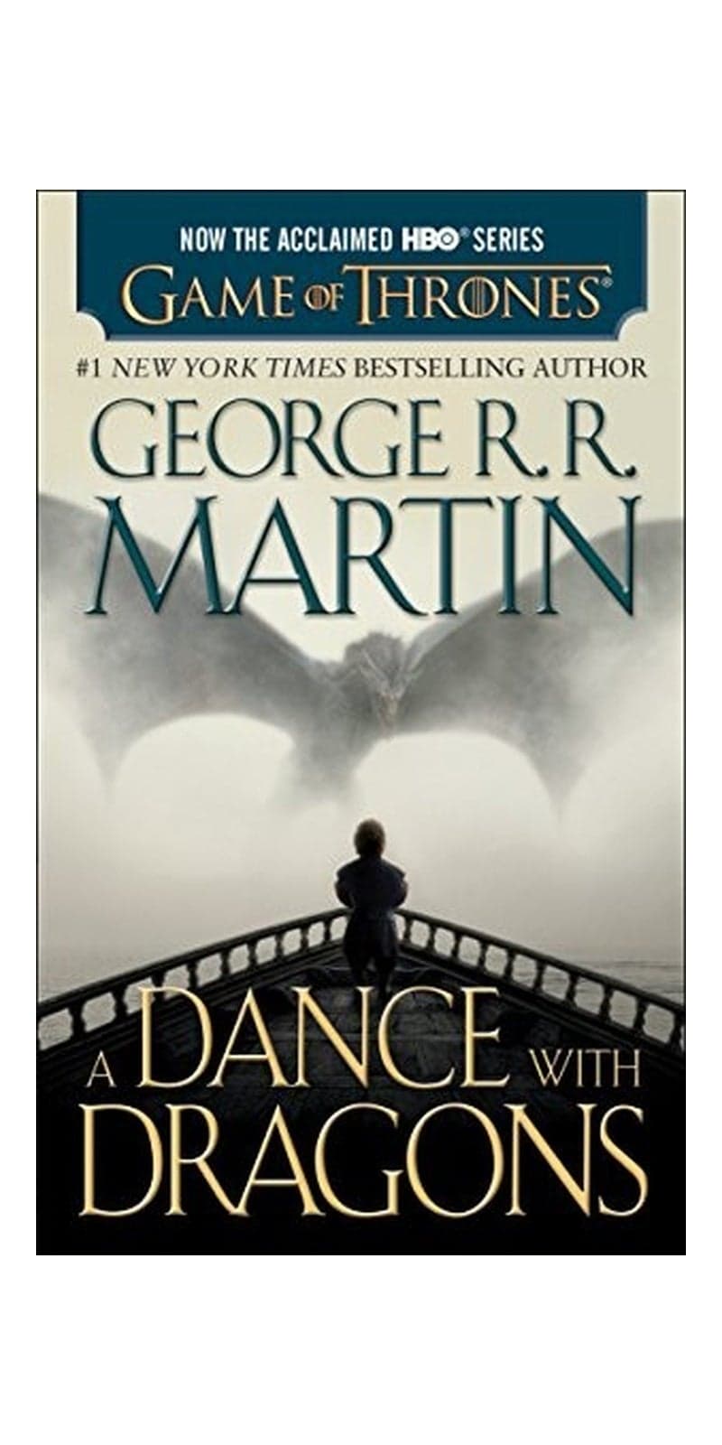 A Dance with Dragons : A Song of Ice and Fire : Book Five: A Novel