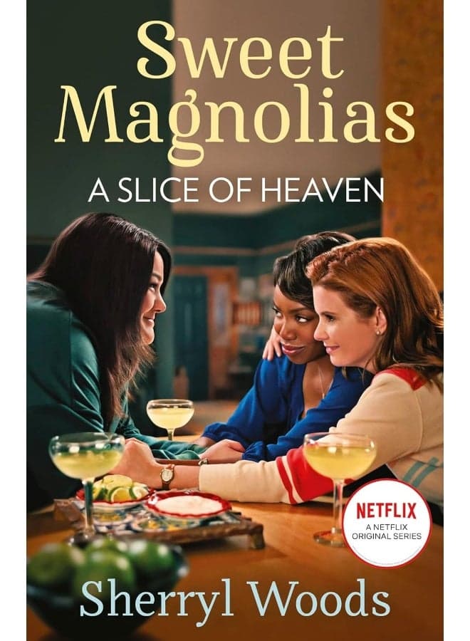 A Slice Of Heaven (A Sweet Magnolias Novel, Book 2)
