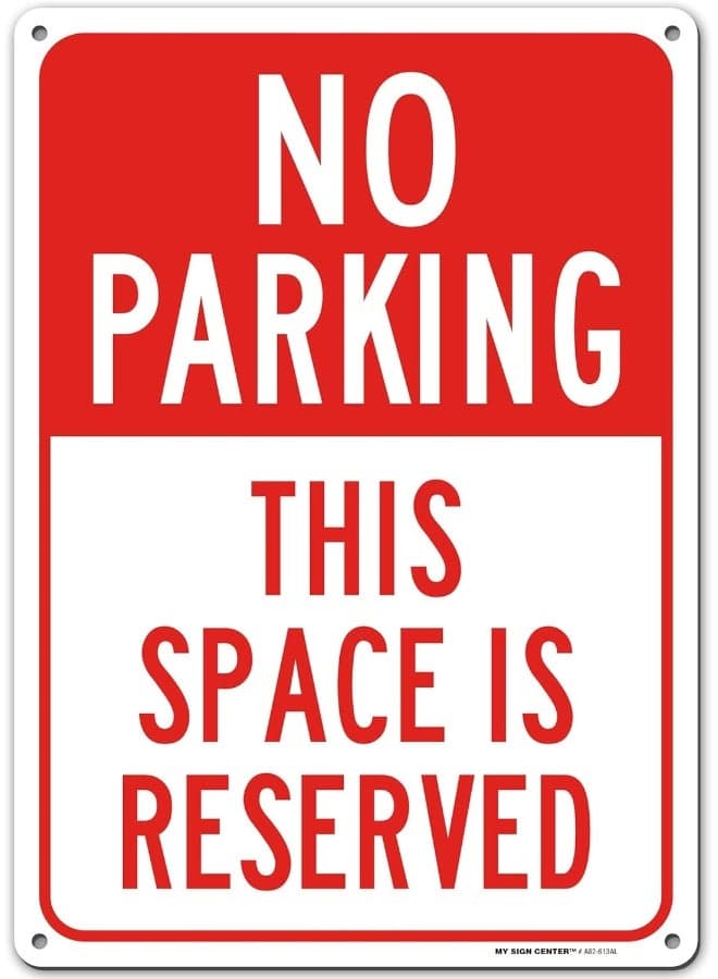 ARS ''No Parking This Space is Reserved'' Sign - 25cm x 36cm - .040 Rust Free Aluminium - UV Protected and Weatherproof
