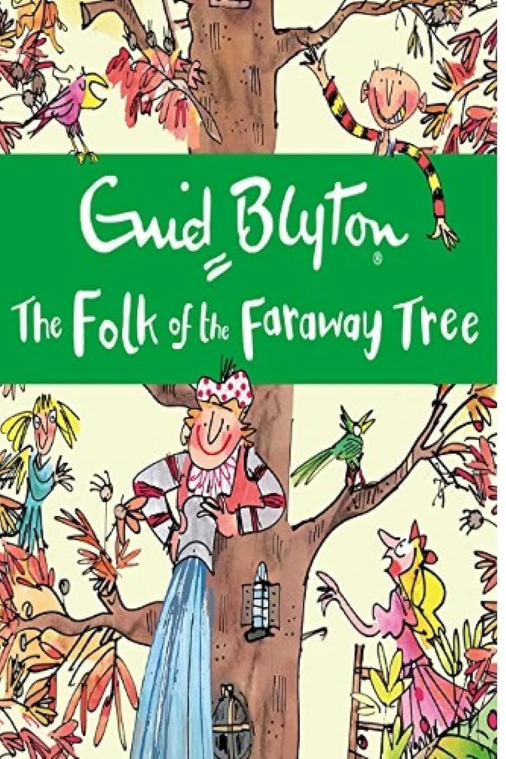 The Folk of the Faraway Tree - The Faraway Tree (Book 3)