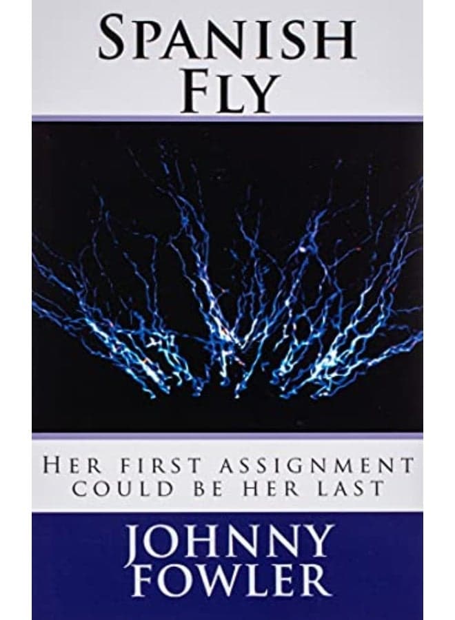 Spanish Fly Paperback – 19 February 2011