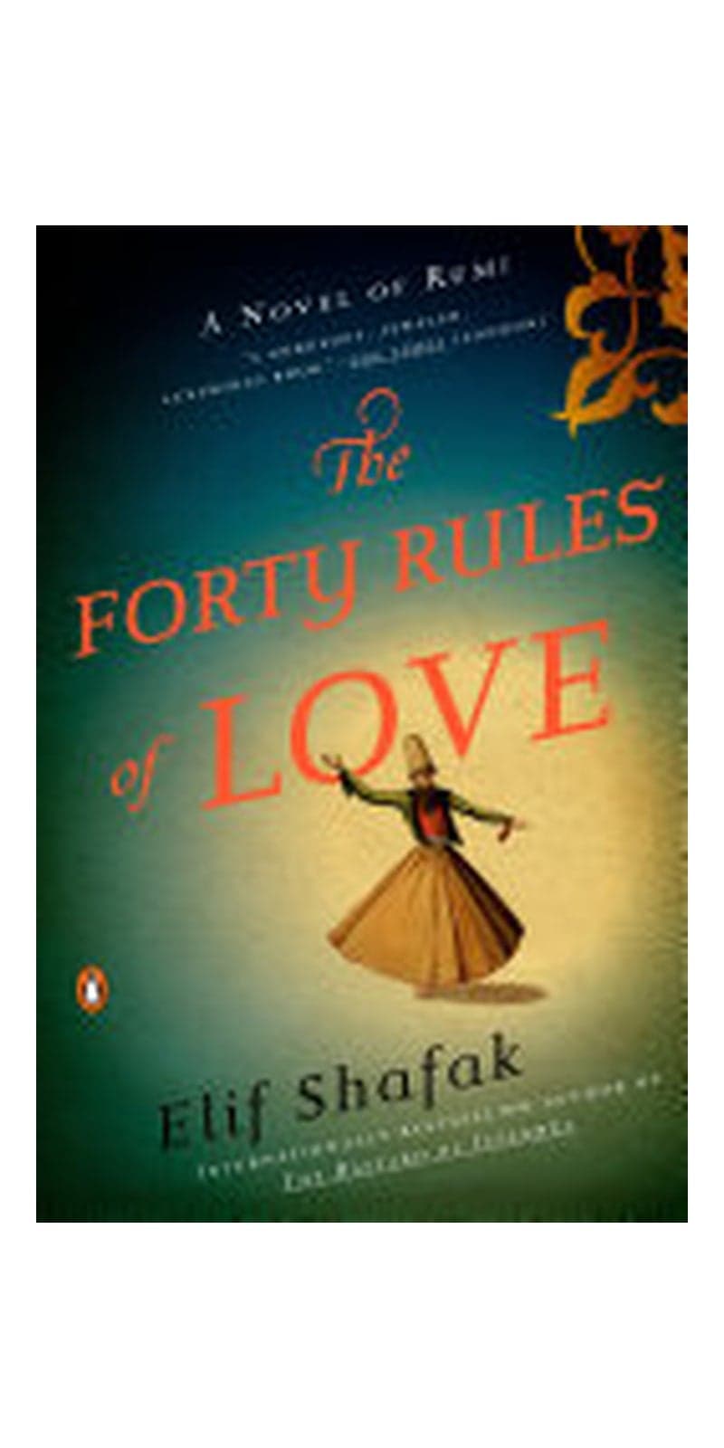 The Forty Rules of Love: A Novel of Rumi
