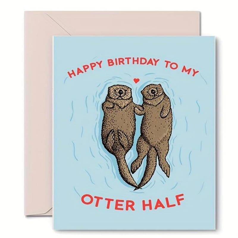 ALMEKAQUZ Cute Otter Half Birthday Card Gift for Husband Wife Boyfriend Girlfriend Couple, Romantic Pun Happy Birthday Card For Couple Partner Lover