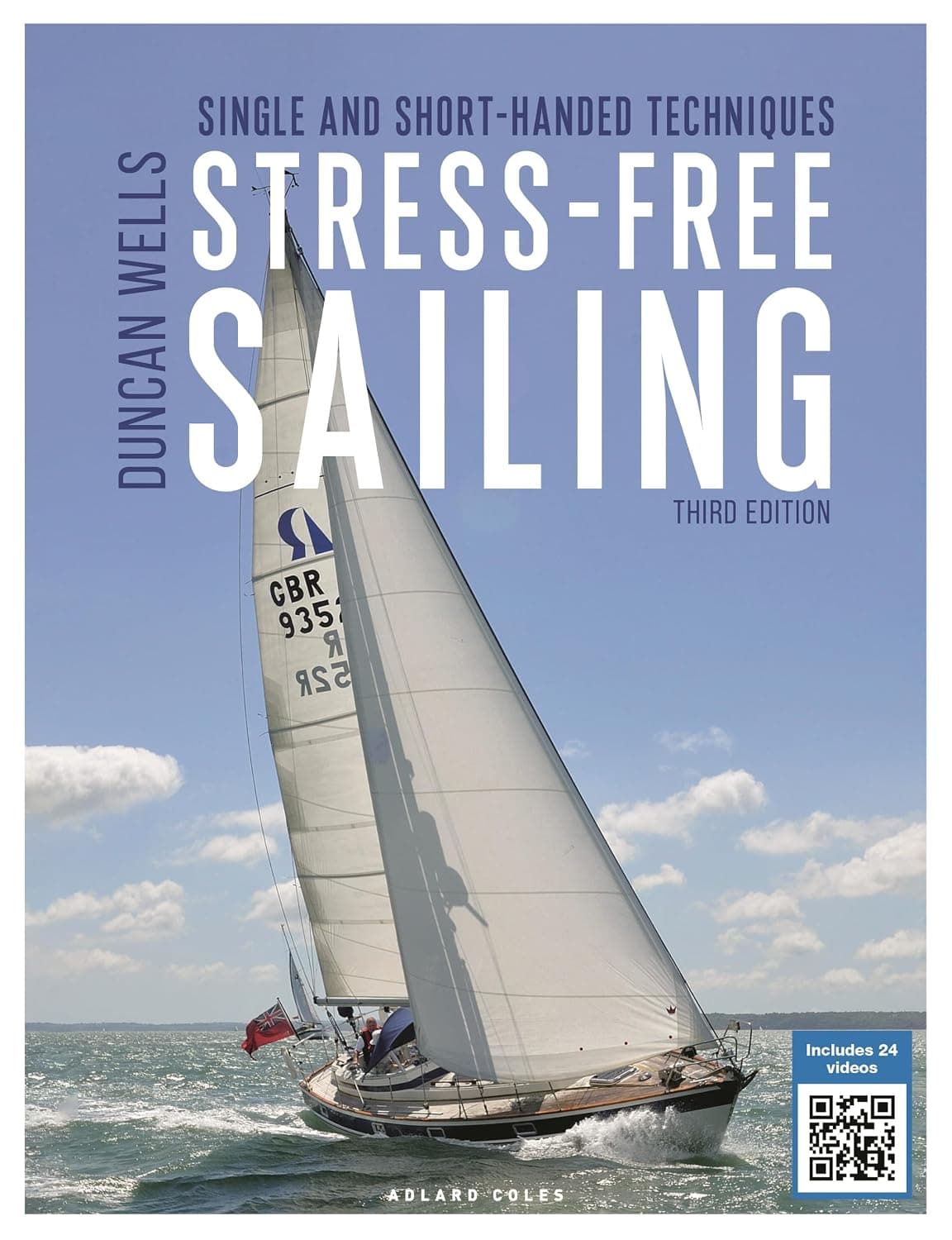 Stress-free Sailing 3rd edition: Single and short-handed techniques
