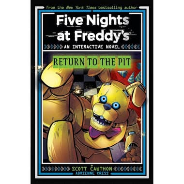 Five Nights at Freddy's: Return to The Pit
Book 2 (Interactive Novel)