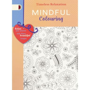 Mindful Colouring
Book 3 (Timeless Relaxation) - Relax and Unwind with These Beautiful Images