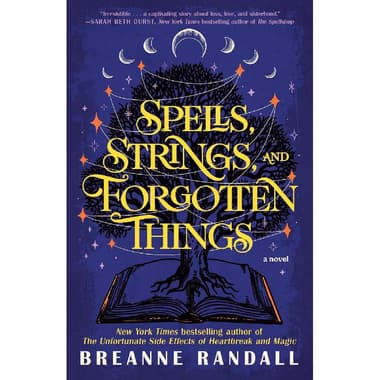 Spells Strings and Forgotten Things - A Novel
false