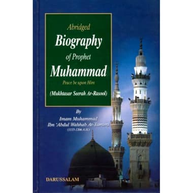 Biography of Prophet Muhammad (Abridged) - Peace Be Upon Him
false