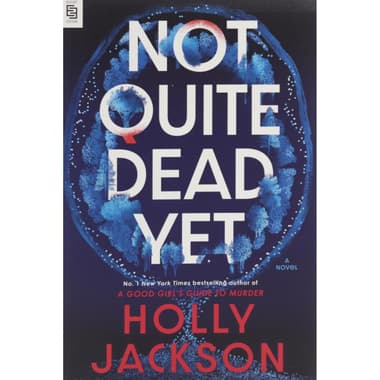 Not Quite Dead Yet - A Novel
false