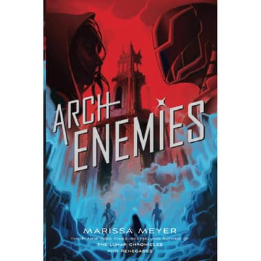 Archenemies
Book 2 (Renegades)