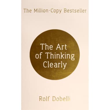 Art Of Thinking Clearly
false