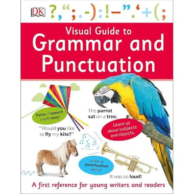 DK Visual Guide to Grammar and Punctuation - A First Reference for Young Writers and Reader
false