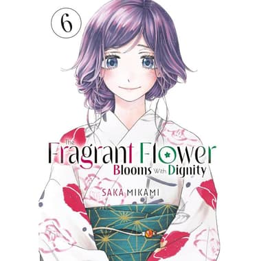 The Fragrant Flower Blooms with Dignity
Volume 6