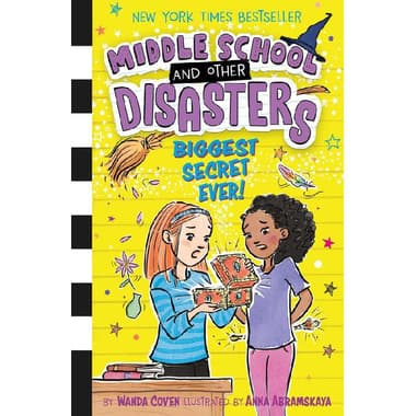 Middle School and Other Disasters: Biggest Secret Ever!
Book 3