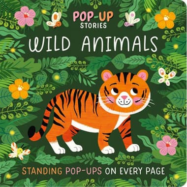 Wild Animals (Pop-Up Stories) - Standing Pop-Ups On Every Page
false