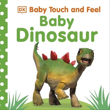 Baby Touch and Feel: Baby Dinosaur
false