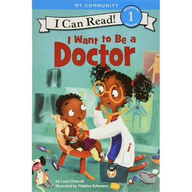 I Can Read!: I Want to be a Doctor
Level 1 - My Community